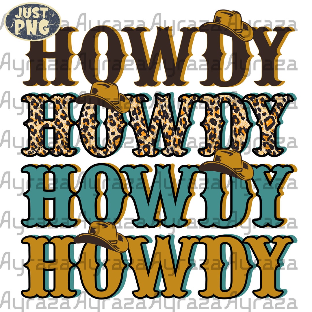 Howdy PNG Sublimation Art Digital Download PNG Artwestern Png - Etsy