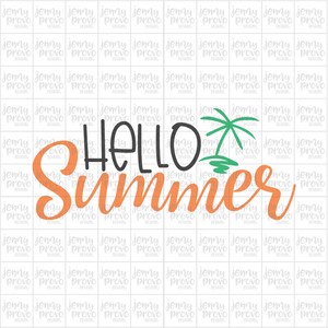 Hello Summer - Cutting File in SVG, EPS, PNG and Jpeg for Cricut & Silhouette