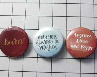 Schuyler Sisters Button Pin Set - Hamilton Musical // Hamilton Buttons // Hamilton Pin // Nerdywolves