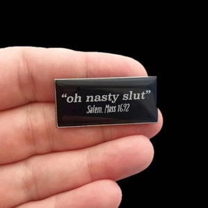 Oh Nasty Pin