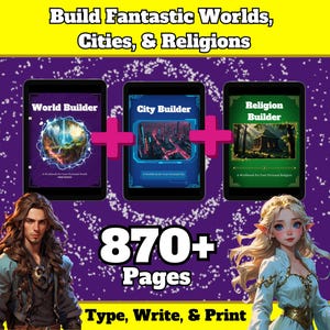 May include: An advertisement for workbooks to build fantasy worlds, cities, and religions. The image shows three tablets with the titles "World Builder", "City Builder", and "Religion Builder". The image also includes the text "870+ Pages" and "Type, Write, & Print".