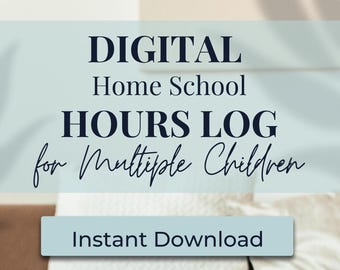 2025/2026 DIGITAL Homeschool Hours Log For Multiple Students, Hour Log, Universal Homeschool Hour Log, Google Sheets Hours Log, Hour Tracker
