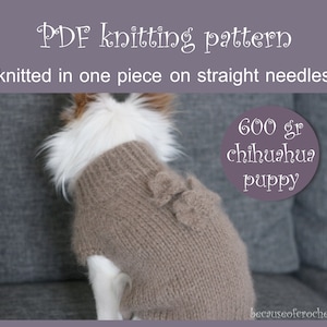 PDF Knitting PATTERN – Puppy Chihuahua sweater. Dog weight 1,3 Ibs (600 gr). Knitted in one piece on straight needles. Written in US terms.