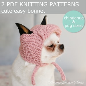 2 PDF Knitting PATTERNS - Chihuahua and Pug bonnets. Fast and easy. Made in one piece on straight needles. Written in US terms.