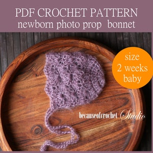 PDF Crochet PATTERN - Newborn photo prop bonnet. Size 2 weeks baby. Written in US terms. Skill level: intermediate.