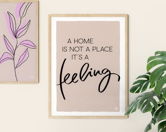 Print - A home is...