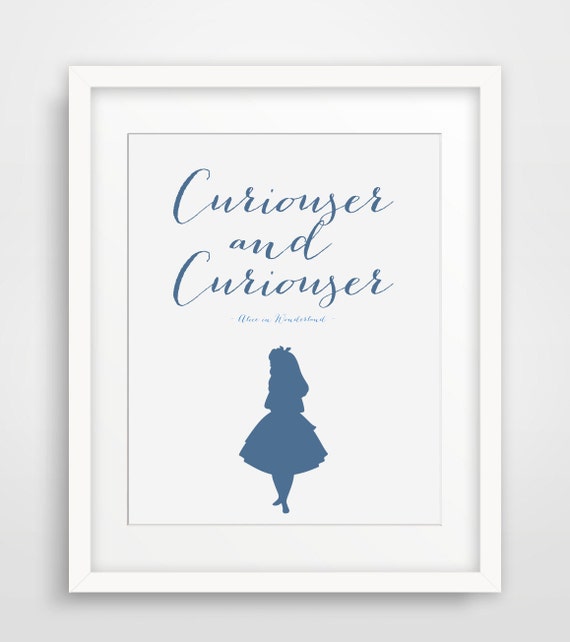 Ciekawy I Ciekawy Alice In Wonderland Cytat Alice Print Etsy