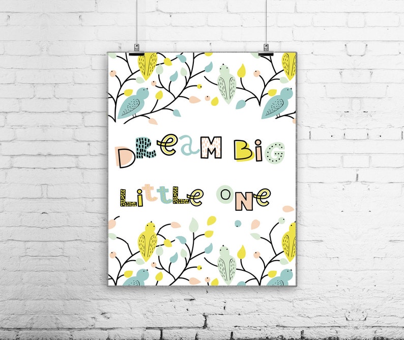 Dream Big Little One Print Nursery Decor Wall Quotes Positive Art Print Last Minute Gift Digital