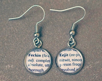 Feckin Eejit Earrings - Funny, novelty gift! Fake dictionary definitions. Irish slang. Insult gift! Mothers Day Gift. Gift for Mum.