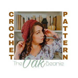 Crochet Slouchy Beanie Pattern: The Oak Beanie (Digital Download)
