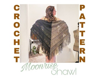 Crochet Shawl Pattern, moonrise shawl pattern, shawl pattern, crochet womens pattern, crochet accessory pattern, spring crochet pattern