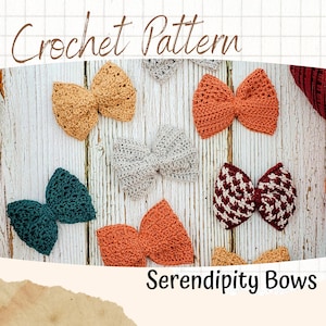 May include: A crochet pattern for making a variety of bows in different colors, including orange, green, gray, and brown. The pattern is called "Serendipity Bows".