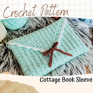 Crochet Book Sleeve Pattern, reading patterns, gift pattern, book crochet pattern, book protection crochet pattern