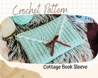 Crochet Book Sleeve Pattern, reading patterns, gift pattern, book crochet pattern, book protection crochet pattern