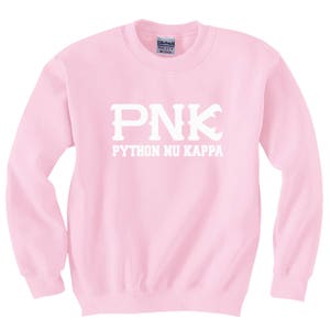 May include: Pink sweatshirt with white lettering that reads "PNK PYTHON NU KAPPA"