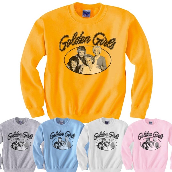 The Golden Girls Sweatshirt 80s Comedy Show Sweatshirt Adult S-4XL Sweatshirts