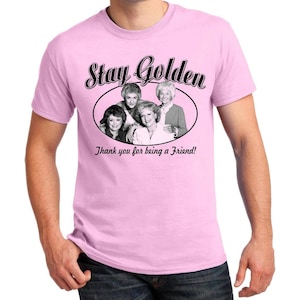 The Golden Girls &quot;Stay Golden&quot; 80s Comedy Show Ladies Slim-Fit S-2XL, Mens T-shirts