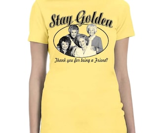 The Golden Girls "Stay Golden" 80s Comedy Show Ladies Slim-Fit S-2XL, Mens T-shirts