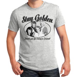 The Golden Girls &quot;Stay Golden&quot; 80s Comedy Show Ladies Slim-Fit S-2XL, Mens, Kids size T-shirts