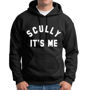 Scully It&#39;s Me Hoodie Sweatshirt - Mulder It&#39;s Me Hoodie Sweatshirts