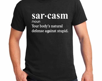 Sarcasm Body's Natural Defense Against Stupid Funny Sarcasm Men's T-shirt, Ladies Slim-Fit Tees, Unisex Tanks