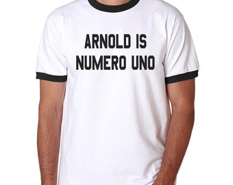Arnold is Numero Uno T-shirt Halloween Cosplay Costume Ringer T-shirt