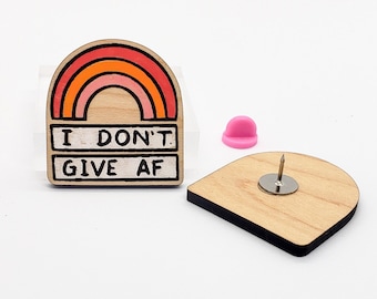 I don't give AF Wooden Pin; Funny Cute Pin; Collectible Pin