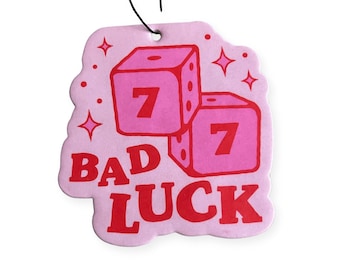 Bad Luck Freshener; girly style pop Art; Cute Gift