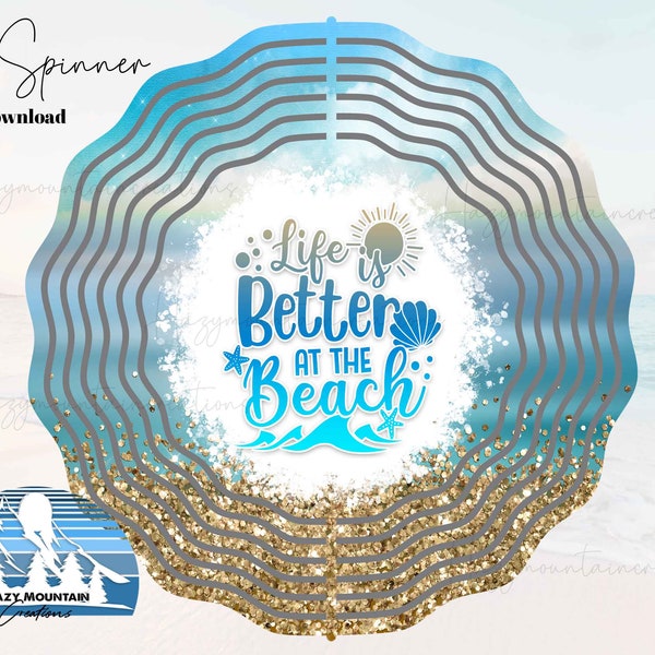 Life is Better at the Beach Glitter Summer Sublimation Wind Spinner Design, Wind Spinner Design, DESIGN ONLY,  Summer, Beach Scene Spinner
