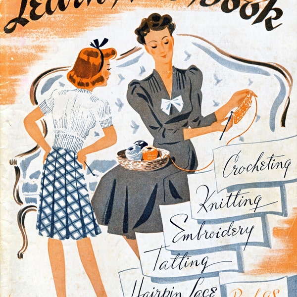 The Learn How Book, Crocheting, Knitting, Embroidery, Tatting, & Hairpin Lace (1937) Sweater, Doily, Scarf EBook