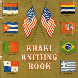 WWI Era Khaki Knitting Booklet 1917 Knit and Crochet Patterns for Servicemen, Women, and Children - 72 patterns EBook