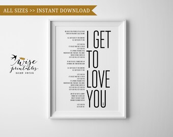 I Get To Love You Etsy