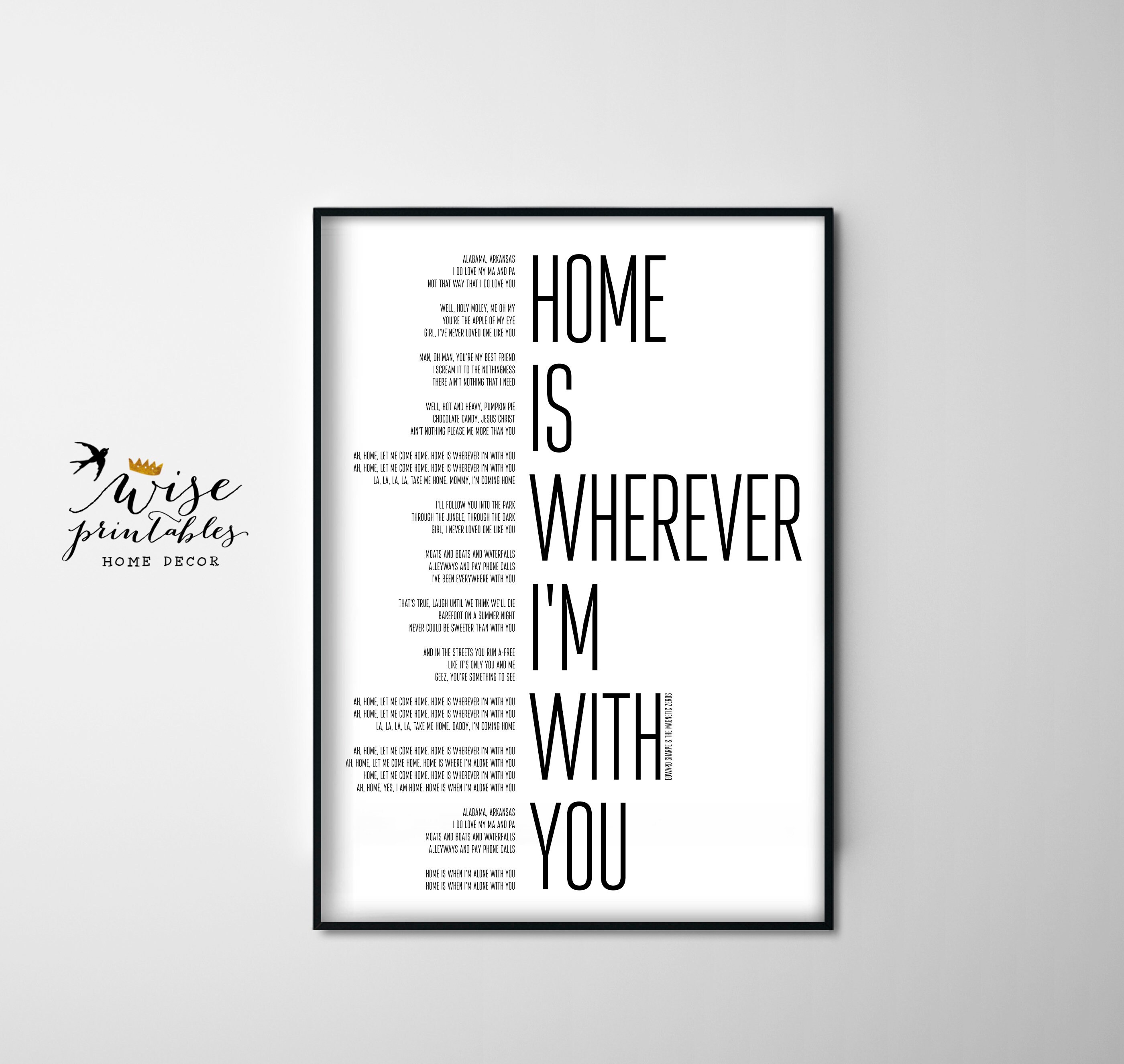 Home Is Wherever I'm With You song print family gift Etsy