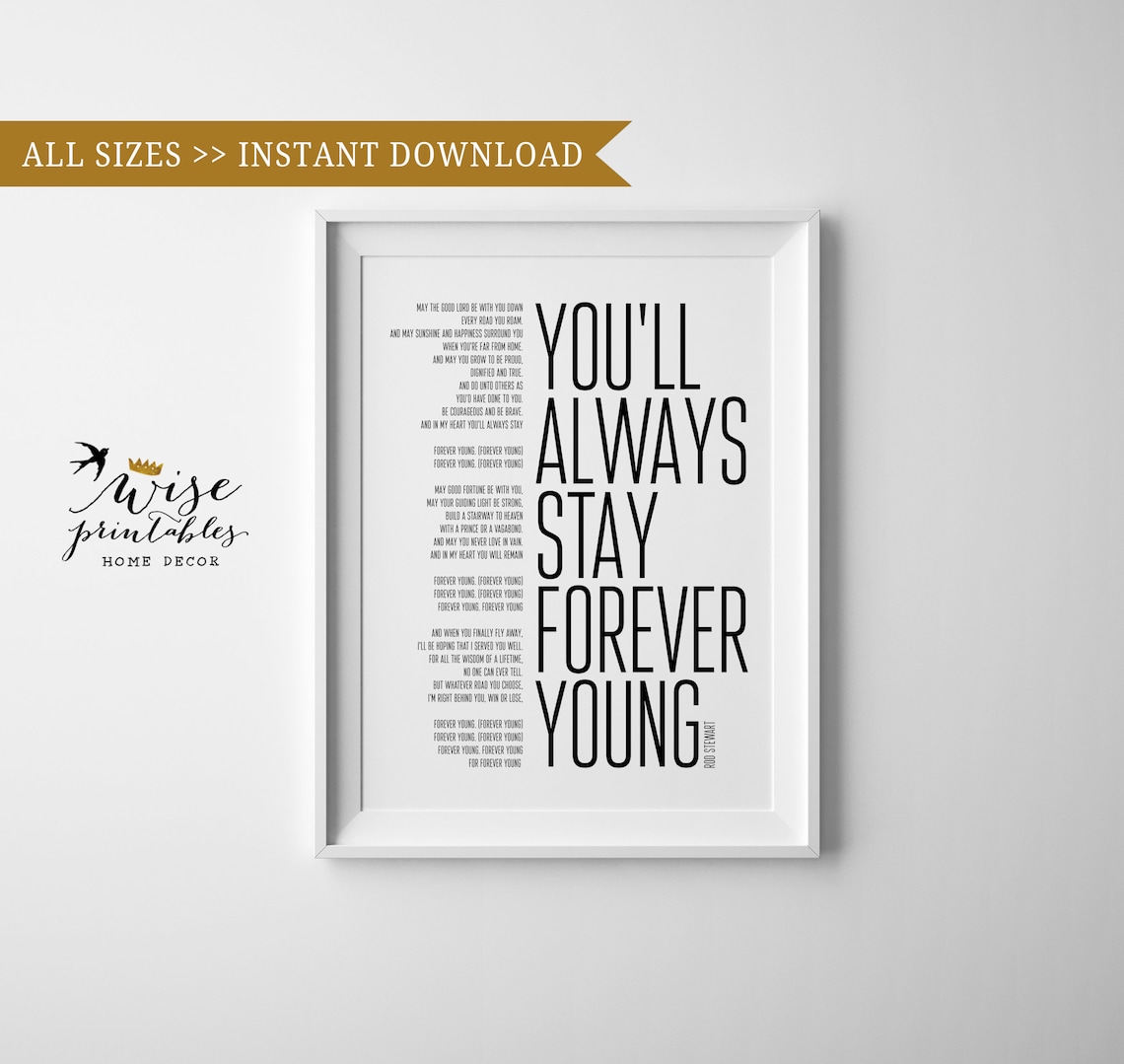 Rod Stewart Forever Young Lyrics decor song print black white Etsy
