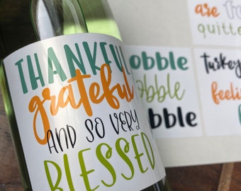 Fun, silly , cute saying Thanksgiving Wine Label Table Decorations, Thanksgiving Hostess Gift, Friendsgiving, Thankful AF (Set of 6)