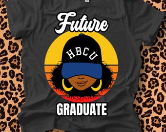 Camisa HBCU, futuro graduado de HBCU, afroamericano, universidad negra, camisa universitaria negra, historia de Juneteenth, graduado de HBCU libre
