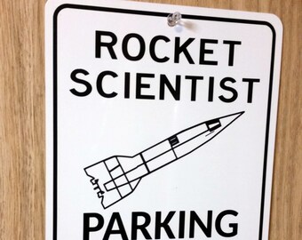 Rocket Scientist Parking Metal Sign