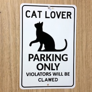 Cat Lover Parking Metal Sign