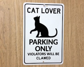 Cat Lover Parking Metal Sign