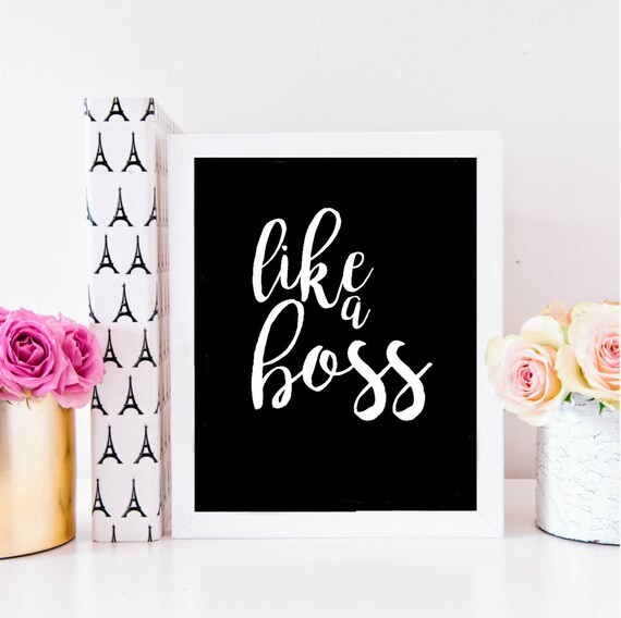 Like A Boss 8x10 Printable Home Office Decor Inspirational Art | Etsy