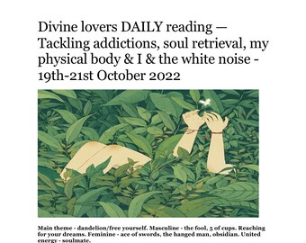 Divine lovers DAILY 19th-21st October 2022