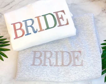 Bride Sweatshirt, Crewneck Sweatshirt, Bridal Shower Gift, Engagement Gift, Gift for Bride, Bachelorette Sweatshirt, Fleece Embroidered,