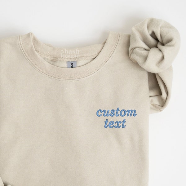 Custom Embroidered Sweatshirt, Embroidered Sweatshirt, Custom Text, Personalized Gift, Bridesmaid Gift,  Custom Sweatshirt, Preppy Crewneck,
