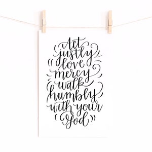 ACT JUSTLY love mercy digital print, 8x10, Micah 6:8, scripture, calligraphy, inspirational, verses, encouragement, wall art
