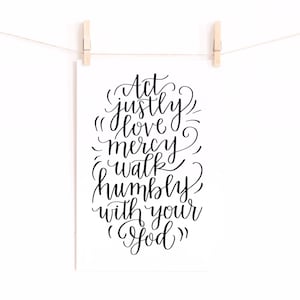 ACT JUSTLY love mercy digital print, 8x10, Micah 6:8, scripture, calligraphy, inspirational, verses, encouragement, wall art