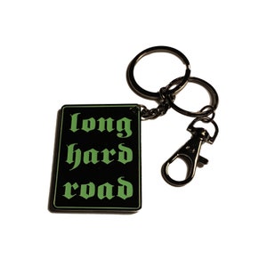 LONG HARD ROAD hard enamel Manson keychain
