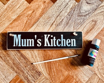 Mum’s Kitchen Wall Art - Wooden Kitchen Sign - Gift For Cooks - Kitchen Plaque - Wall Decor - Hanging Sign - Kitchen sign - Hand Painted