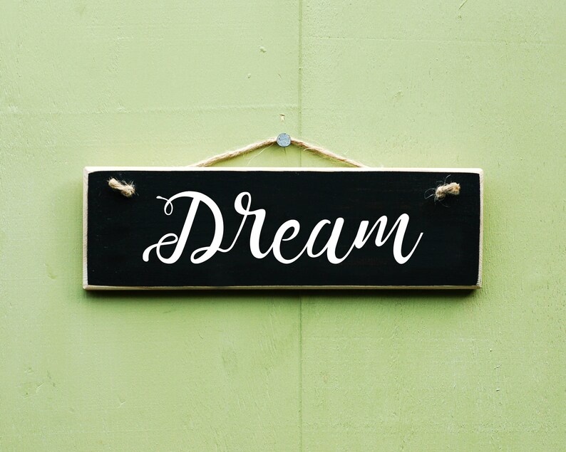 Dream Sign Inspirational Wall Decor Dorm Room Decor Gift Etsy