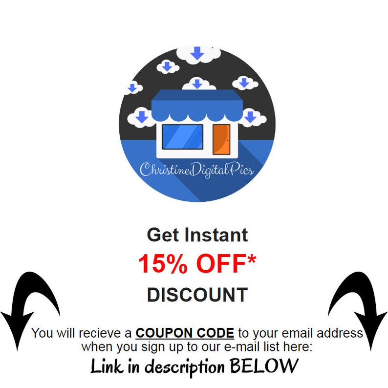May include: A circular logo featuring a blue shop with a blue awning, orange door, and white trim, surrounded by clouds and download arrows. Text includes "Christine Digital Pics," "Get Instant 15% OFF DISCOUNT," and a call to action to sign up for a coupon code.