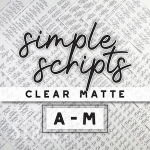 May include: A close-up of a sheet of clear matte sticker paper with handwritten words in black ink. The words are in a simple script font and include "simple scripts", "clear matte", and "A-M".